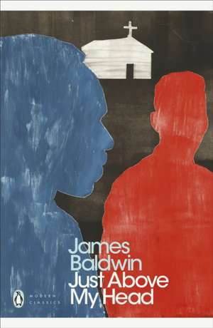 Just Above My Head de James Baldwin