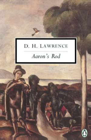 Aaron's Rod: Cambridge Lawrence Edition; Revised de D. H. Lawrence