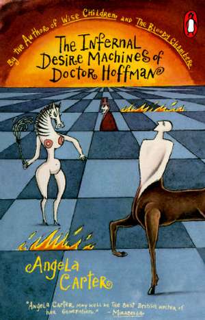 The Infernal Desire Machines of Doctor Hoffman de Angela Carter