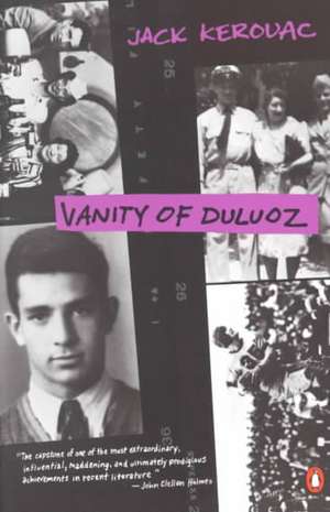 Vanity of Duluoz: An Adventurous Education, 1935-46 de Jack Kerouac