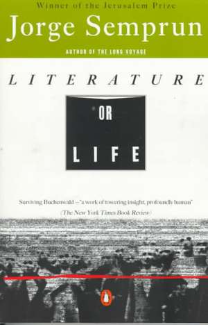 Literature or Life de Jorge Semprun