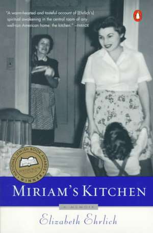 Miriam's Kitchen: A Memoir de Elizabeth Ehrlich