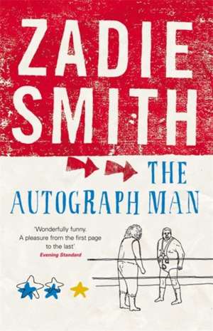 The Autograph Man de Zadie Smith