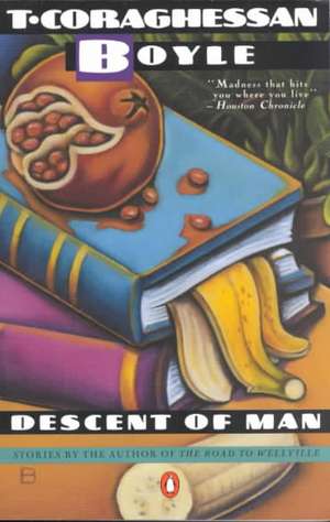 Descent of Man: Stories de T. Coraghessan Boyle