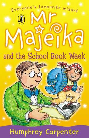 Mr Majeika and the School Book Week de Humphrey Carpenter