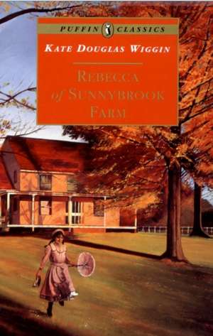 Rebecca of Sunnybrook Farm de Kate Wiggin