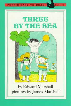 Three by the Sea de Edward Marshall