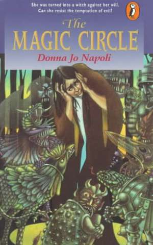 The Magic Circle de Donna Jo Napoli