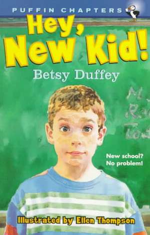 Hey, New Kid! de Betsy Duffey