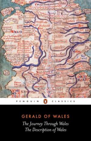 The Journey Through Wales and the Description of Wales de Gerald of Wales