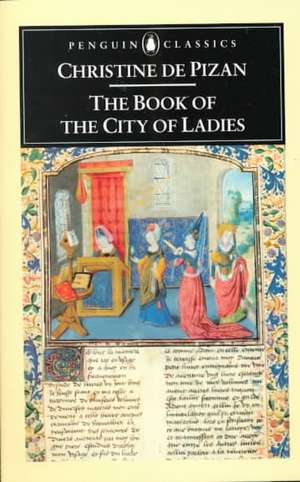 The Book of the City of Ladies de Christine De Pizan