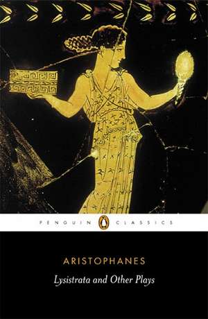 Lysistrata and Other Plays de Aristophanes