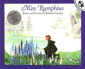 Miss Rumphius: Story and Pictures de Barbara Cooney