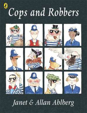 Cops and Robbers de Allan Ahlberg