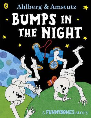 Funnybones: Bumps in the Night de Allan Ahlberg