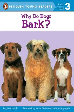 Why Do Dogs Bark? de Joan Holub