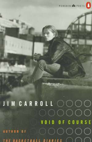 Void of Course de Jim Carroll