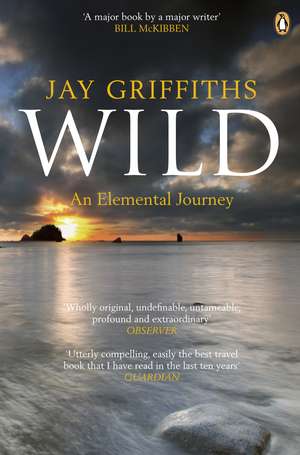 Wild: An Elemental Journey de Jay Griffiths