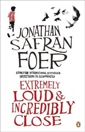 Extremely Loud and Incredibly Close de Jonathan Safran Foer