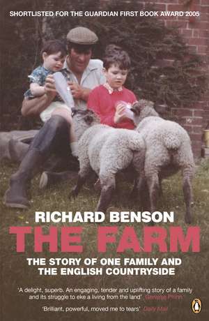 The Farm: The Story of One Family and the English Countryside de Richard Benson