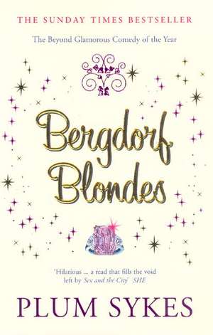 Bergdorf Blondes de Plum Sykes