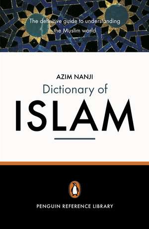 The Penguin Dictionary of Islam de Azim Nanji