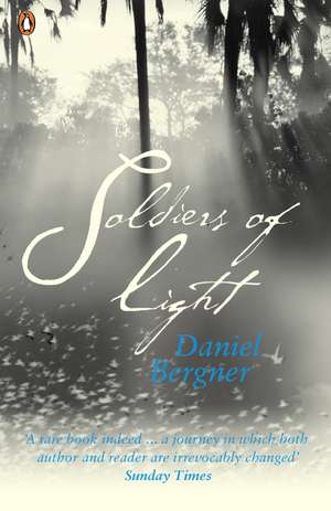 Soldiers of Light de Daniel Bergner