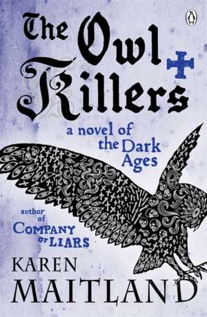 The Owl Killers de Karen Maitland