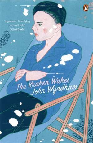 The Kraken Wakes: Classic Science Fiction de John Wyndham