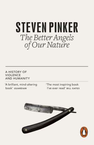 The Better Angels of Our Nature: A History of Violence and Humanity de Steven Pinker