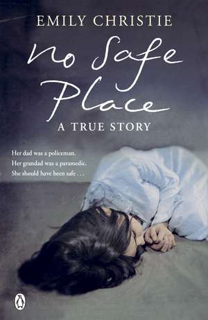 No Safe Place de Emily Christie