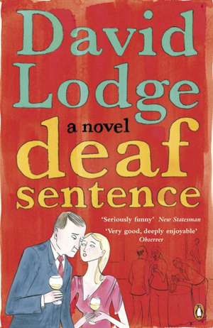 Deaf Sentence de David Lodge