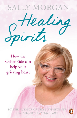 Healing Spirits de Sally Morgan