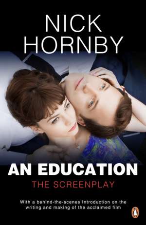 An Education: The Screenplay de Nick Hornby