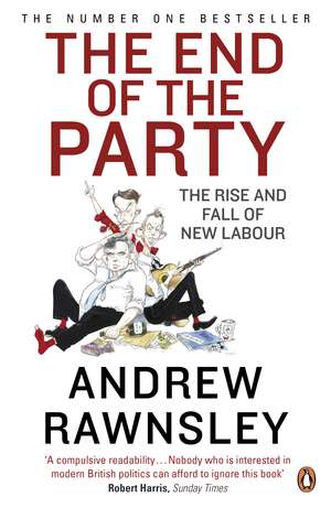 The End of the Party de Andrew Rawnsley