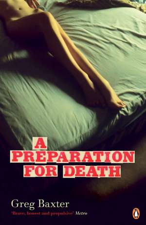 A Preparation for Death de Greg Baxter