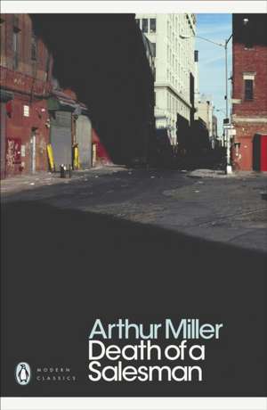 Death of a Salesman: Certain Private Conversations in Two Acts and a Requiem de Arthur Miller