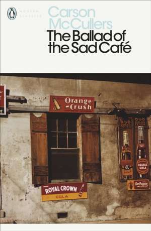 The Ballad of the Sad Café de Carson McCullers