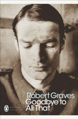 Goodbye to All That de Robert Graves