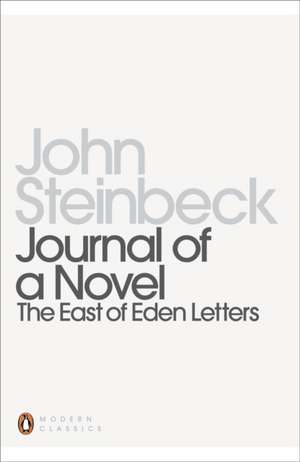 Journal of a Novel: The East of Eden Letters de Mr John Steinbeck