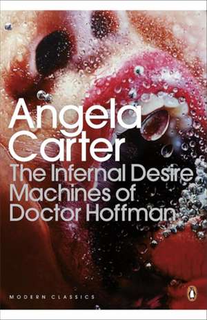 The Infernal Desire Machines of Doctor Hoffman de Angela Carter