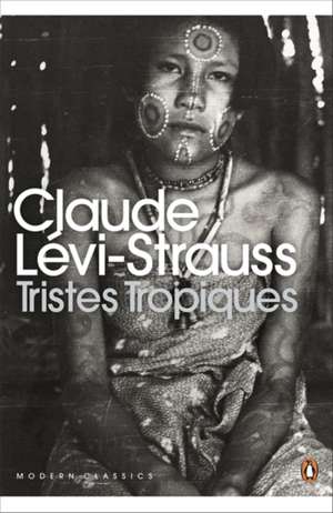 Tristes Tropiques de Claude Lévi-Strauss