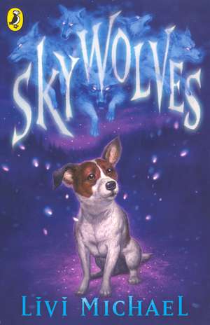 Sky Wolves de Livi Michael