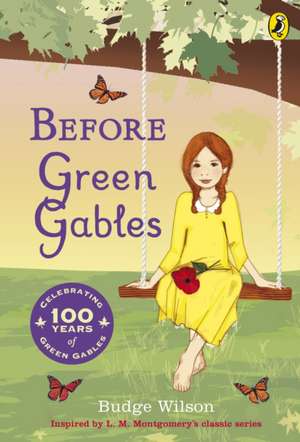 Before Green Gables de Budge Wilson