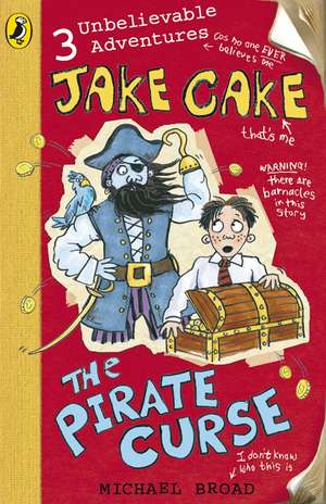 Jake Cake: The Pirate Curse de Michael Broad