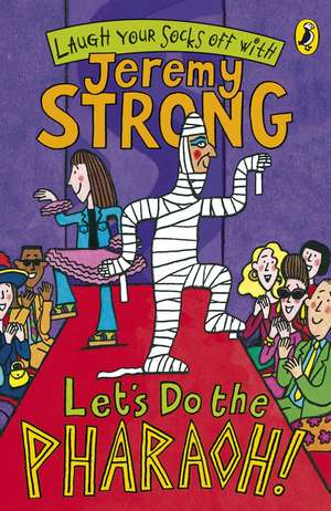 Let's Do The Pharaoh! de Jeremy Strong