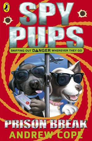Spy Pups de Andrew Cope