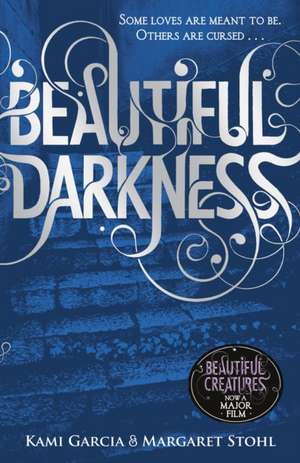 Beautiful Darkness (Book 2) de Kami Garcia