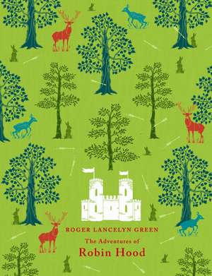 The Adventures of Robin Hood de Roger Lancelyn Green