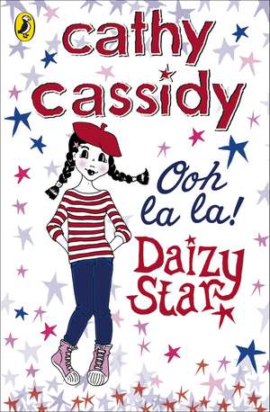 Daizy Star, Ooh La La! de Cathy Cassidy